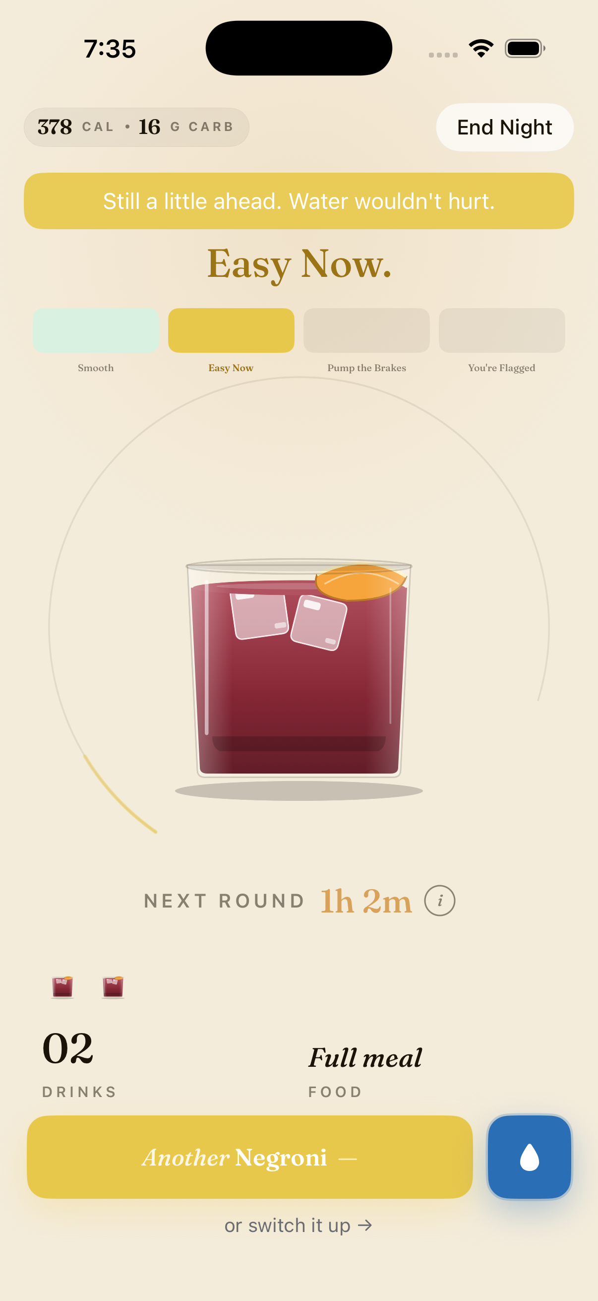 Pound's live screen in the 'Easy Now' state — a Negroni mid-drain with a 'Still a little ahead. Water wouldn't hurt.' banner and a 1h 2m next-round timer.